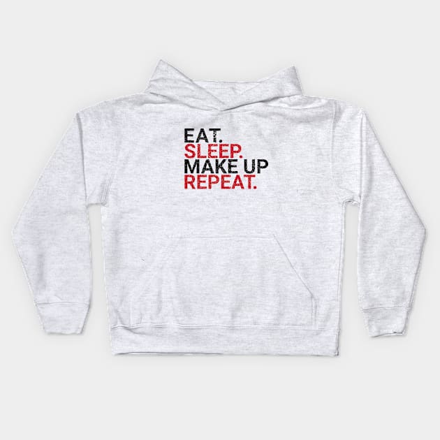 eat sleep make up repeat typographic design Kids Hoodie by emofix